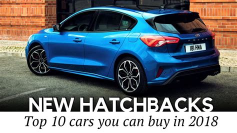 10 New Hatchback Cars Worth Buying in 2019 (Prices and Specs Reviewed ...