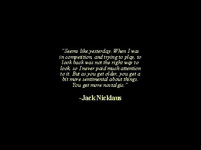 Jack Nicklaus Quotes For Life. QuotesGram