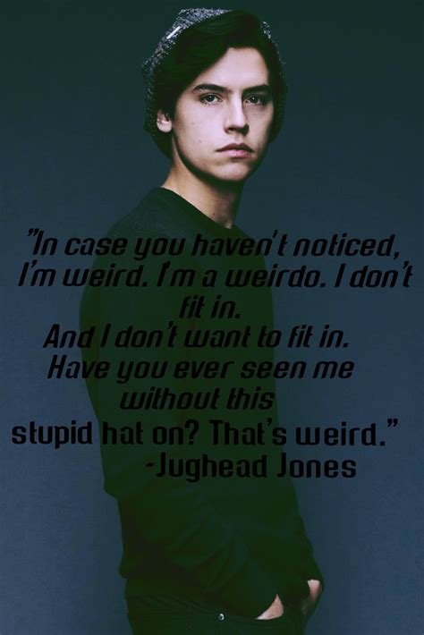 Jughead Jones' Weirdo quote in 2020 | Weirdo quotes, Jughead jones, I ...