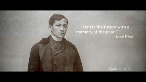 Ayala Museum on Twitter: "Something Rizal actually said is:#N##N#"I ...