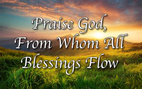 Praise God, From Whom All Blessings Flow - Lyrics, Hymn Meaning and Story