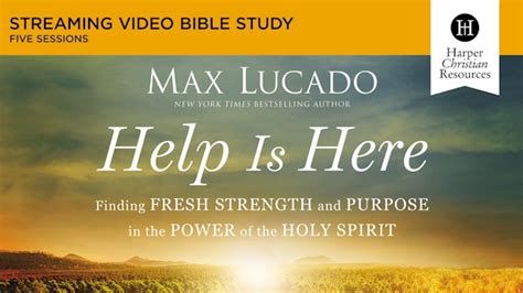 Help is Here (Max Lucado) - Study Gateway