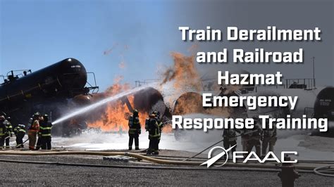 Train Derailment and Railroad Hazmat Emergency Response Training - FAAC