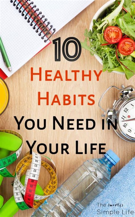 10 Healthy Habits You Need in Your Life - The (mostly) Simple Life