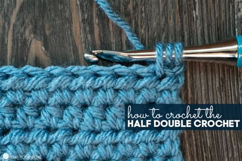 Beginner's Crochet: Half Double Crochet Tutorial - Heart Hook Home