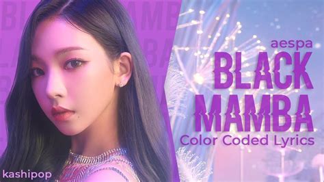 aespa (에스파) "Black Mamba" Color Coded Lyrics [HAN/ROM/ENG/PT-BR ...