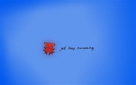 Just Keep Swimming : Desktop by Katsier on DeviantArt