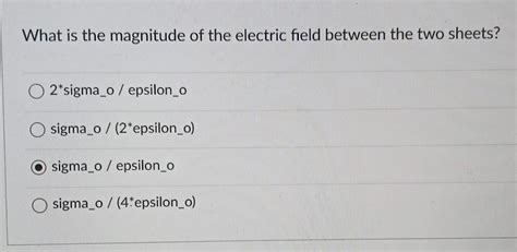 Solved What is the magnitude of the electric field between | Chegg.com