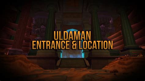 Uldaman dungeon entrance & location | WoWDB - YouTube