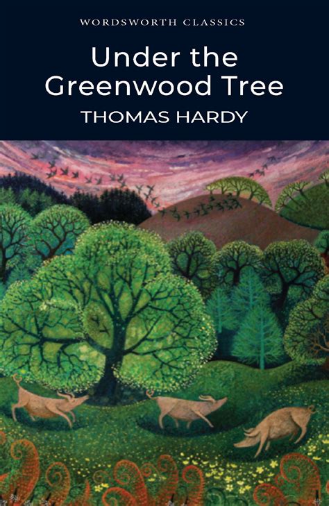 Under the Greenwood Tree - Wordsworth Editions