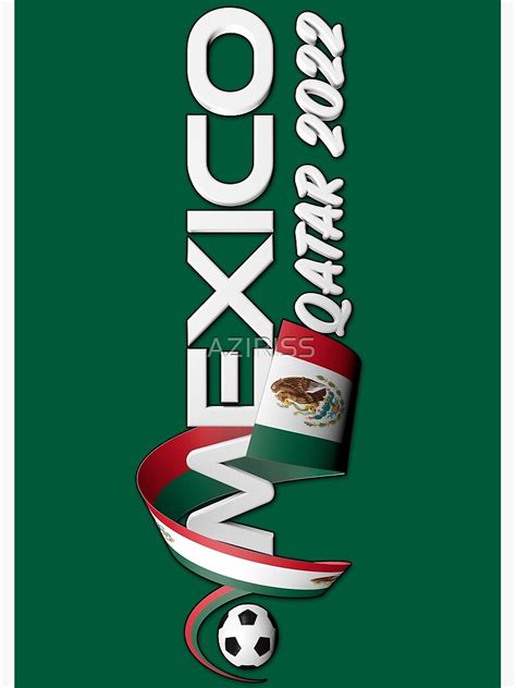 "World cup Qatar 2022 - Mexico team" Poster for Sale by AZIRISS | Redbubble