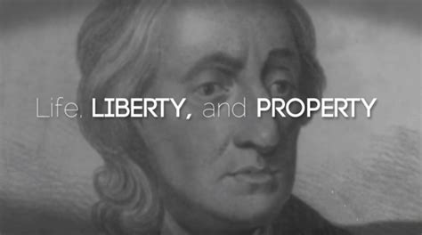 John Locke: Natural Rights to Life, Liberty, & Property - The ...