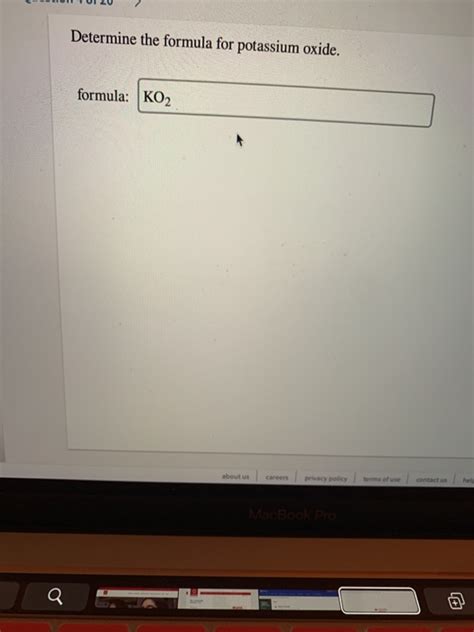 Solved Determine the formula for potassium oxide. formula: | Chegg.com