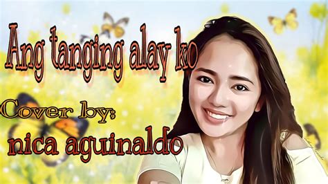 ANG TANGING ALAY KO | cover by nica aguinaldo - YouTube