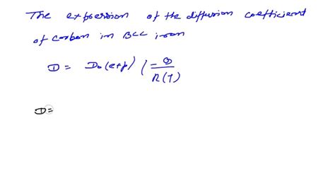 SOLVED: Compare the diffusion coefficients of carbon in BCC and FCC ...