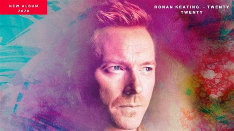 Ronan Keating - Twenty Twenty,New Album [Tracklist] 2020 - YouTube