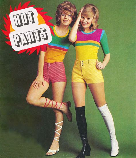 Hot Pants 1971 - Memorable 1970's Fashion Trends | Hot pants, 1970s ...