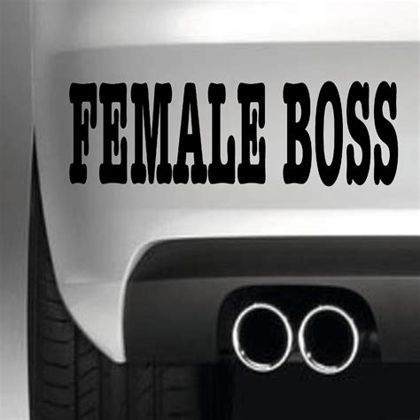 FEMALE BOSS BUMPER STICKER FUNNY CAR WINDOW STICKER VINYL – South Coast ...