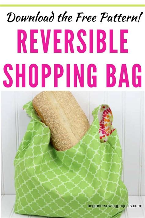 Reversible Shopping Bag Pattern – It’s free! – Beginner Sewing Projects