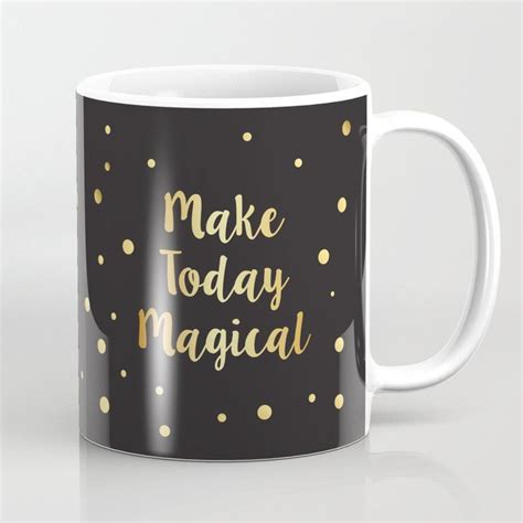 Make today Magical Coffee Mug. Coffee Mugs Ceramic. Nice cool aesthetic ...