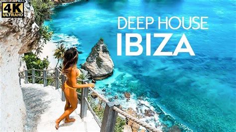 4K IBIZA SUMMER MIX 2022 🌱 Best Of Tropical Deep House Music Chill Out ...