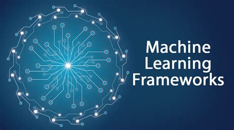 Machine Learning Frameworks | LaptrinhX