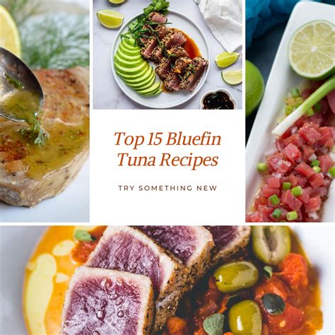 Top 15 Bluefin Tuna Recipes (Beyond the Tuna Sandwiches)