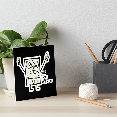 "SpongeBob DoodleBob Me Hoy Minoy " Art Board Print by Elombs46011 ...