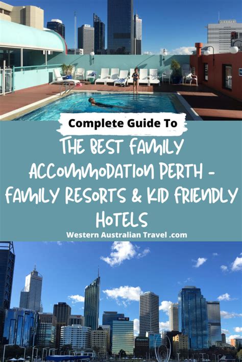 The Best Family Accommodation Perth - Family Resorts & Kid Friendly Hotels