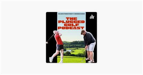 ‎The Plugged Golf Podcast on Apple Podcasts