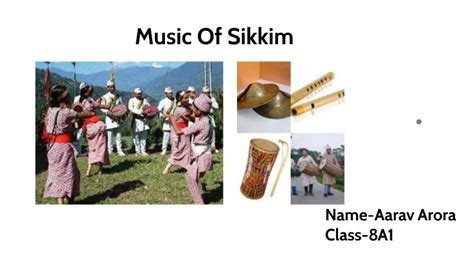 Music Of Sikkim by A A on Prezi