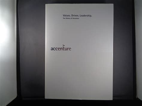 Values. Driven. Leadership. The History of Accenture by Various Authors ...