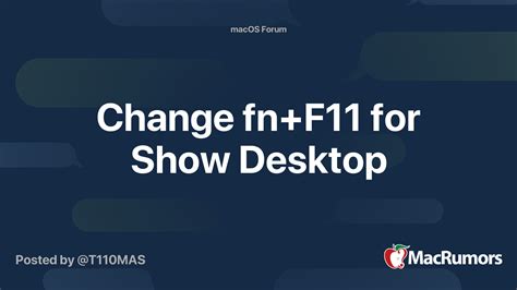 Change fn+F11 for Show Desktop | MacRumors Forums