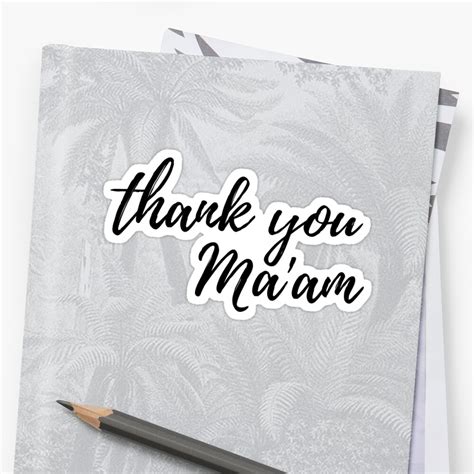 "Thank You Ma'am" Sticker by ElysianArt | Redbubble