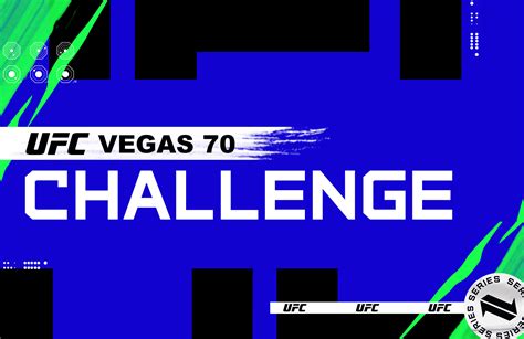 UFC Vegas 70 Collection Challenge