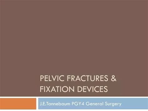 PPT - Pelvic Fractures & fixation devices PowerPoint Presentation, free ...