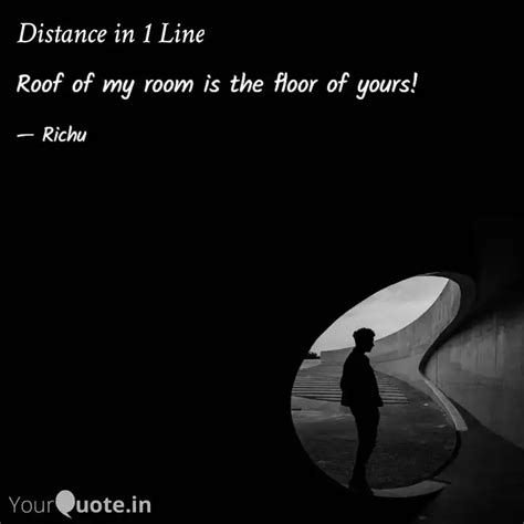 Roof of my room is the fl... | Quotes & Writings by Richa Kashyap ...