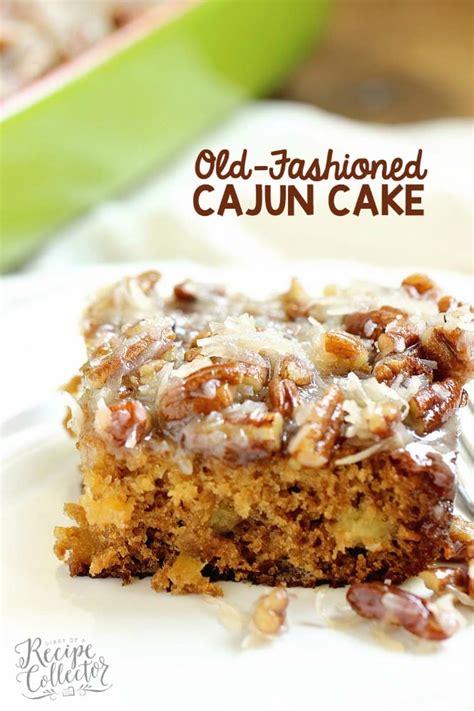 Old-Fashioned Cajun Cake | Diary of A Recipe Collector | Bloglovin’