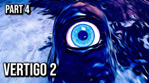 Vertigo 2 | Part 4 | 60FPS - No Commentary - YouTube