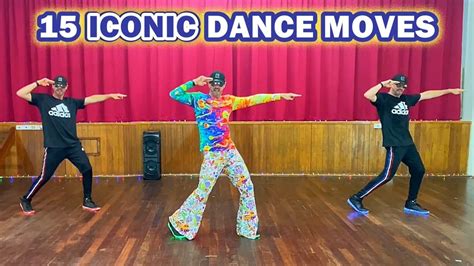 15 Iconic Dance Moves - That YOU can do! - YouTube