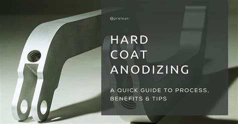 Hard Coat Anodizing: Quick Guide To Process, Benefits & Tips