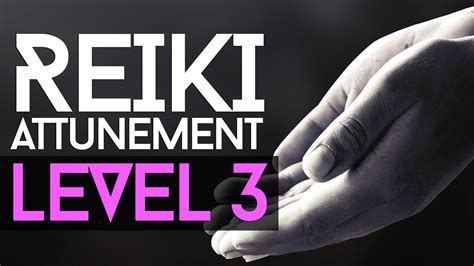 Reiki Attunement Level 3: Becoming A Reiki Master - YouTube