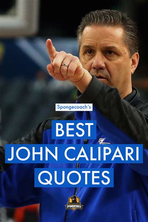 The 95 Best John Calipari Quotes On Leadership and Coaching Talent ...