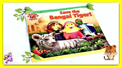 WONDER PETS! "SAVE THE BENGAL TIGER!" - Read Aloud - Storybook for kids ...