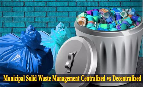 What is the Centralized and Decentralized Solid Waste Management