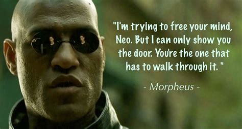 “Let it all go. Free your mind.” | Matrix quotes, Famous movie quotes ...