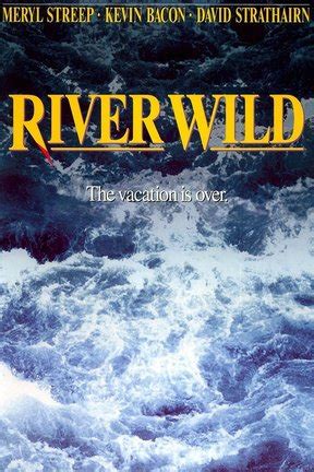 The River Wild: Watch Full Movie Online | DIRECTV