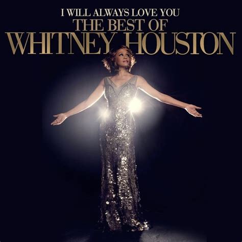 Whitney Houston: I Will Always Love You: The Best Of Whitney Houston ...