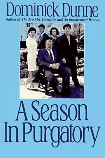 A Season in Purgatory - Movie Cast, Reviews, Trailers & Streaming Info ...