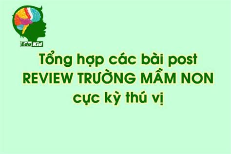 Những Bài Review Trường Mầm Non TPHCM Cực Kỳ Thú Vị 2024